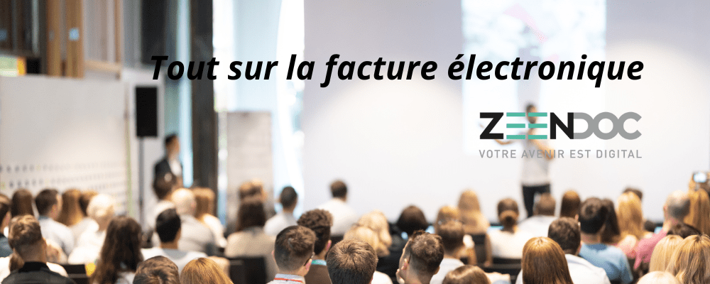 Tout sur la facturation électronique - mardi 18 octobre 2022