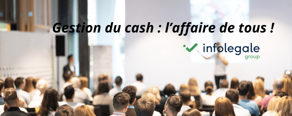 Gestion du cash : l'affaire de tous ! jeudi 7 décembre 2023