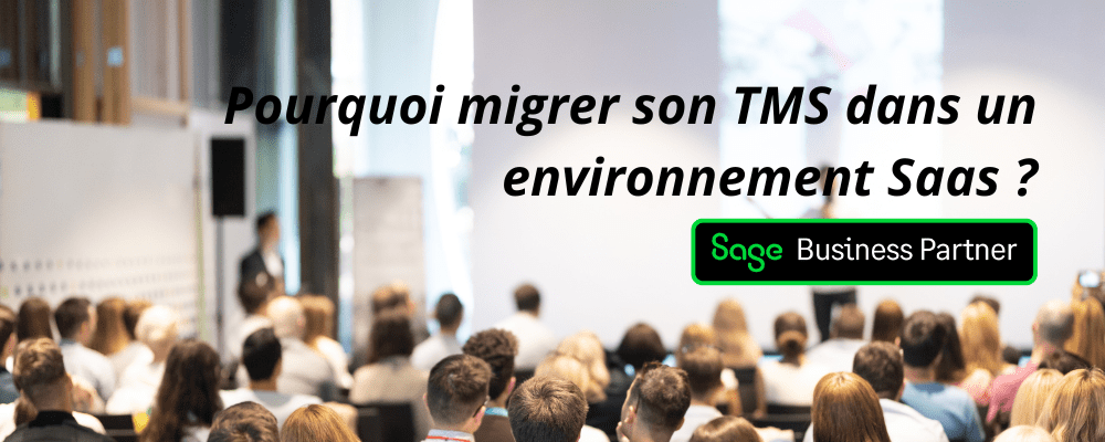 Pourquoi migrer son TMS dans un environnement Saas ? mardi 14 juin 2022