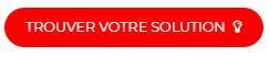 Trouver votre solution